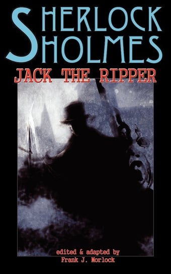 Sherlock Holmes Vs Jack the Ripper Marot Gaston
