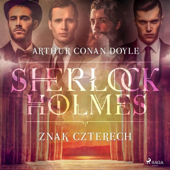 Sherlock Holmes. Znak Czterech Doyle Arthur Conan