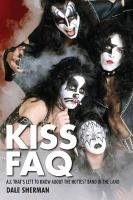 Sherman Dale Kiss FAQ All Thats Left to Know Hottest Band Bam Bk Sherman Dale