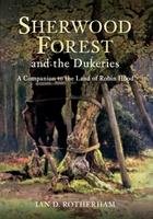 Sherwood Forest & the Dukeries Rotherham Ian D.