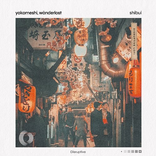 Shibui Wänderlost & Disruptive LoFi, Yokomeshi
