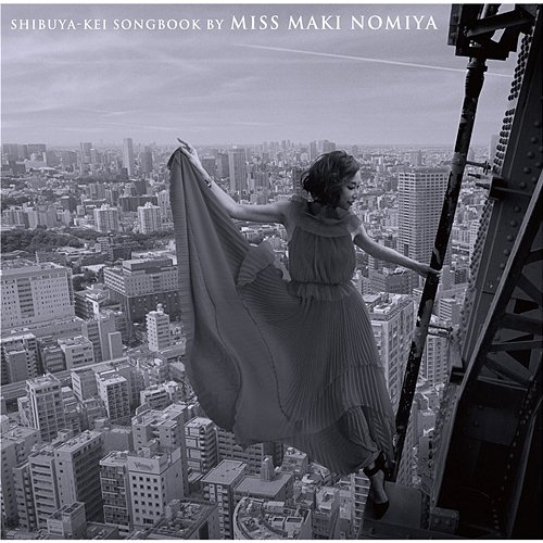 Shibuya-kei Songbook By Miss Maki Nomiya Maki Nomiya