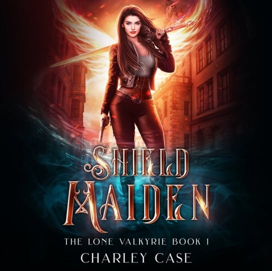 Shield Maiden Martha Carr, Anderle Michael, Austin Rising, Charley Case