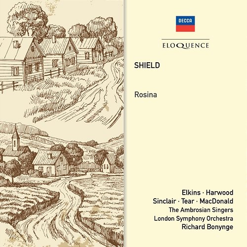 Shield: Rosina / Act 1 - "See, ye swains" Kenneth McDonald, Ambrosian Singers, London Symphony Orchestra, Richard Bonynge