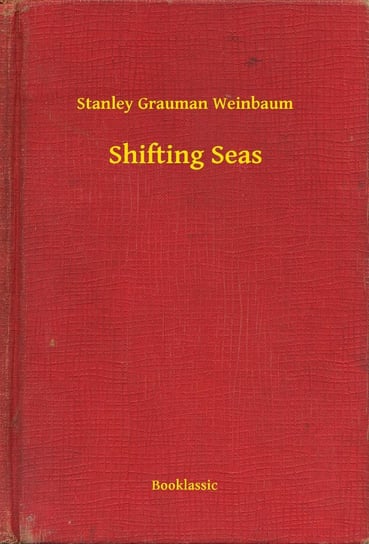 Shifting Seas Weinbaum Stanley Grauman