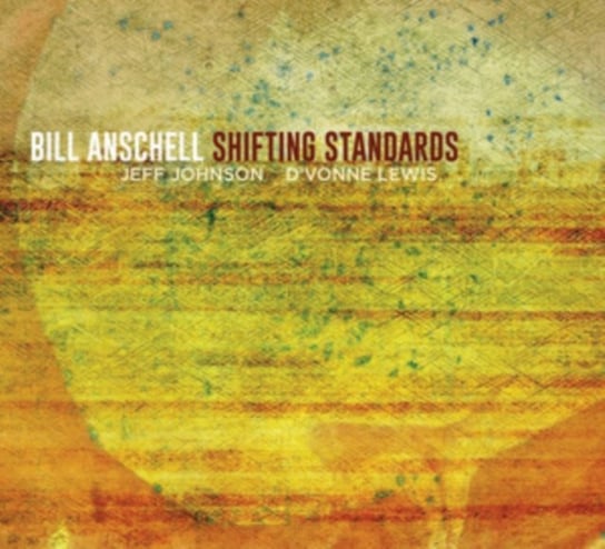 Shifting Standards Bill Anschell