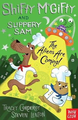 Shifty McGifty and Slippery Sam: The Aliens Are Coming! Corderoy Tracey