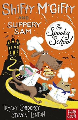 Shifty McGifty and Slippery Sam: The Spooky School Corderoy Tracey