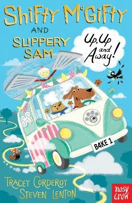 Shifty McGifty and Slippery Sam: Up, Up and Away! Corderoy Tracey