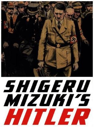 Shigeru Mizuki's Hitler Mizuki Shigeru