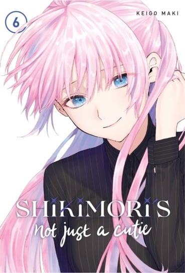 Shikimori's Not Just a Cutie 6 Keigo Maki