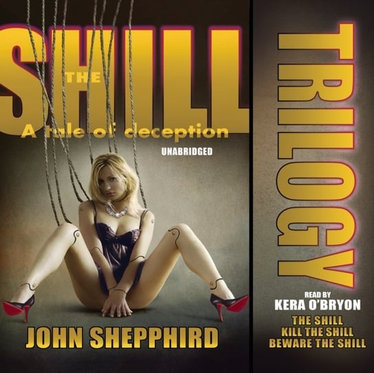 Shill Trilogy Shepphird John