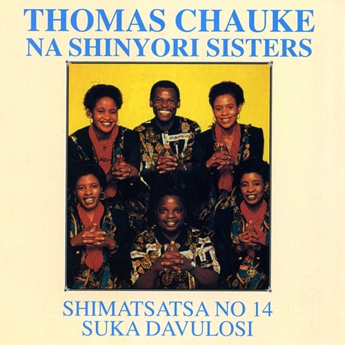 Shimatsa No.14 Suka Davulosi Thomas Chauke & Shinyori Sisters