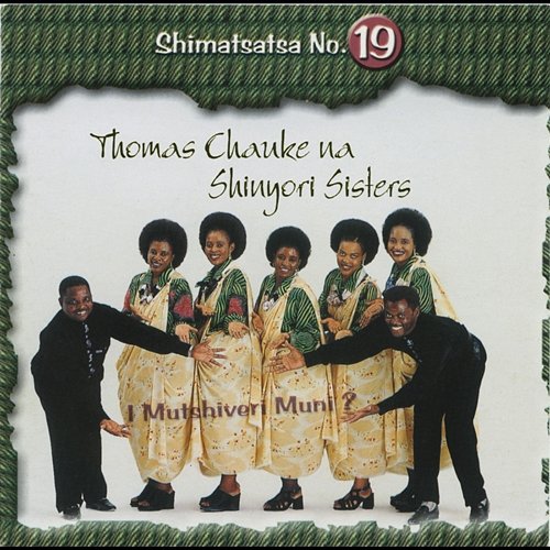 Muti Wa Malume Thomas Chauke & Shinyori Sisters
