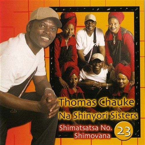 Shimatsatsa No.23 Shimovana Thomas Chauke & Shinyori Sisters
