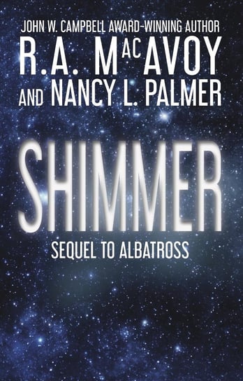 Shimmer R.A. MacAvoy, Nancy L. Palmer
