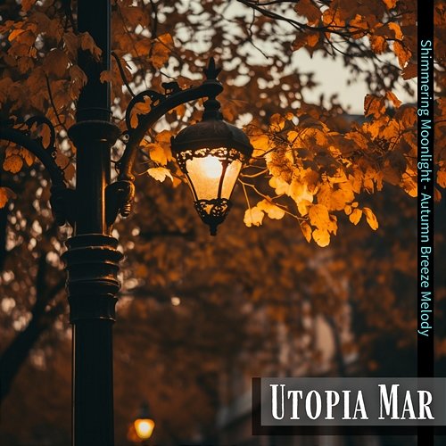 Shimmering Moonlight-Autumn Breeze Melody Utopia Mar