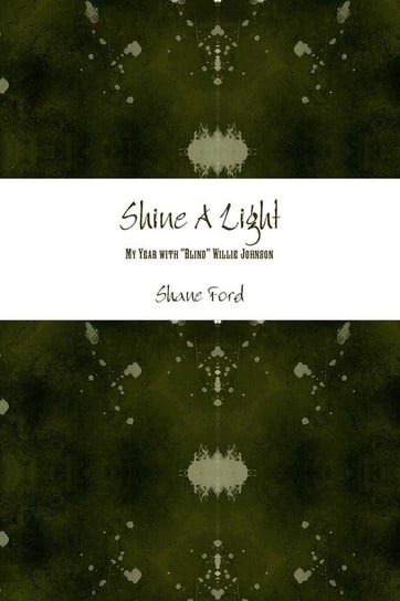 Shine a Light Ford Shane