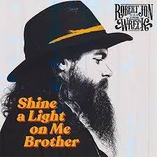 Shine a Light On Me Brother Robert & the Wreck Jon