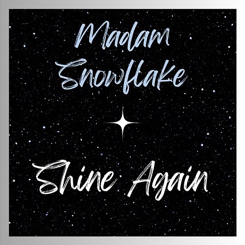 Shine Again John Jones, Madam Snowflake