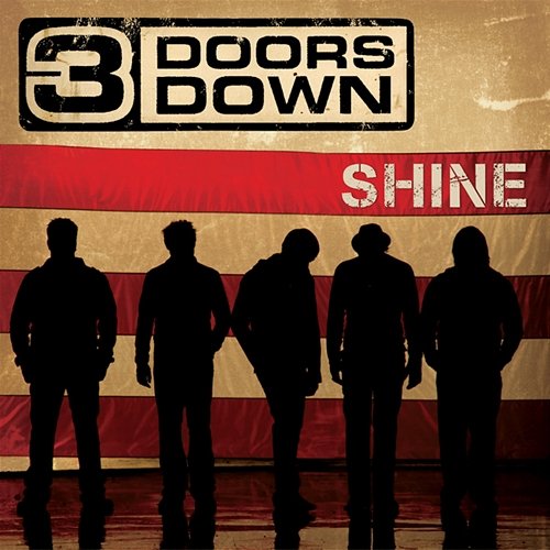 Shine 3 Doors Down