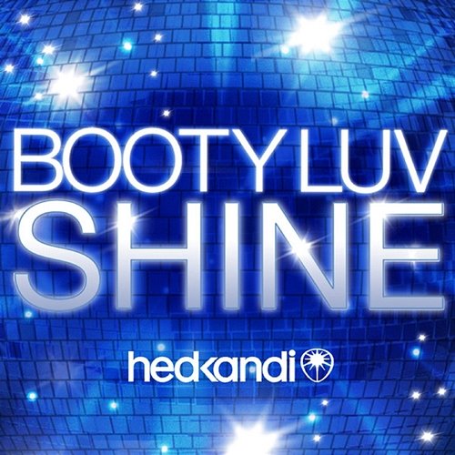 Shine Booty Luv