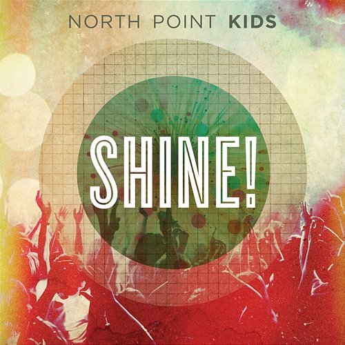 Shine North Point Kids feat. Eddie Kirkland