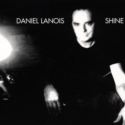 Shine Daniel Lanois