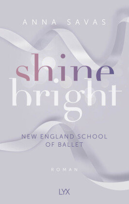 Shine Bright - New England School of Ballet LYX