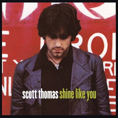 Shine Like You Scott Thomas
