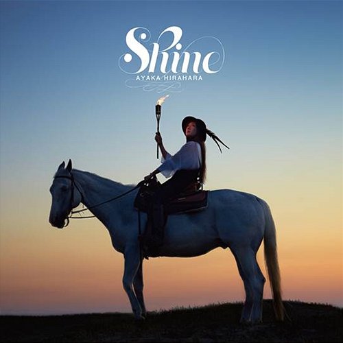 Shine -Miraiekazasu Hinoyouni- Ayaka Hirahara