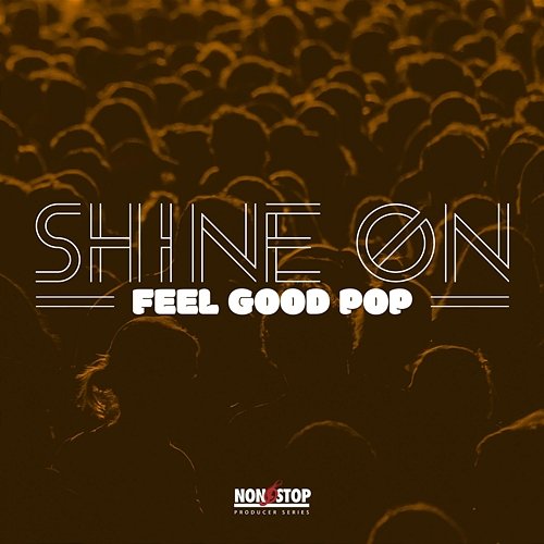 Shine On: Feel Good Pop Gabriel Candiani, Corban Shane Calhoun