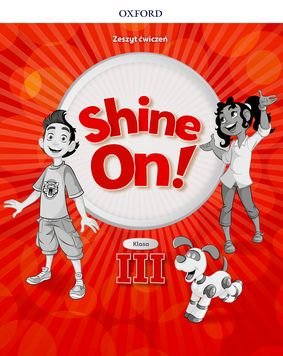 Shine On!  Klasa 3 Zeszyt ćwiczeń Kirstie Grainger