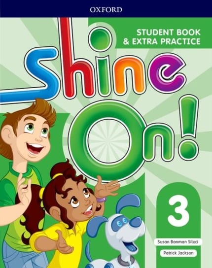 Shine On!: Level 3: Student Book with Extra Practice Opracowanie zbiorowe