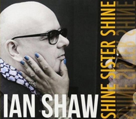 Shine Sister Shine Shaw Ian