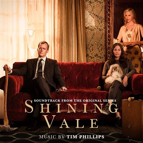 Shining Vale (Soundtrack from the Original Series) Tim Phillips
