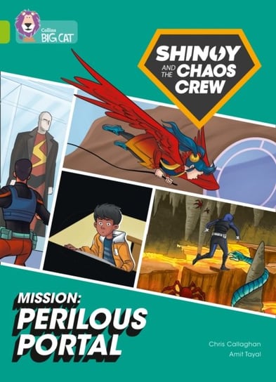 Shinoy and the Chaos Crew Mission: Perilous Portal: Band 11Lime Callaghan Chris