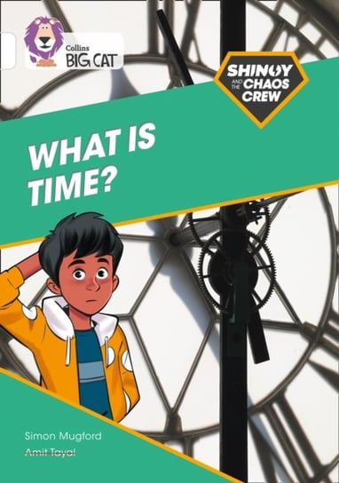 Shinoy and the Chaos Crew: What is time? Simon Mugford