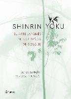 Shinrin yoku. El arte japonés de los baños de bosque Editorial Planeta