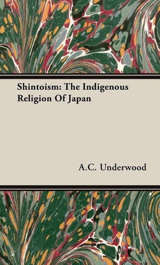 Shintoism Underwood A. C.