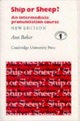 Ship or Sheep! An Intermediate Pronunciation Course Baker Ann