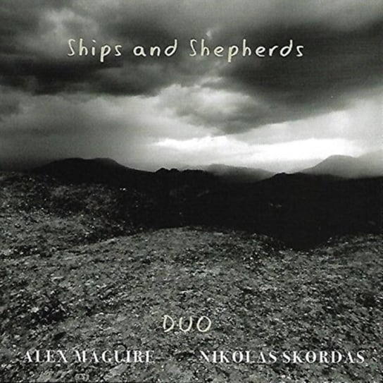Ships And Shepherds Maguire Alex, Skordas Nikolas