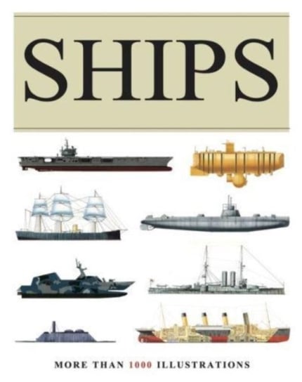 Ships: More than 1000 colour illustrations Ross David