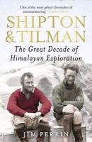 Shipton and Tilman Jim Perrin