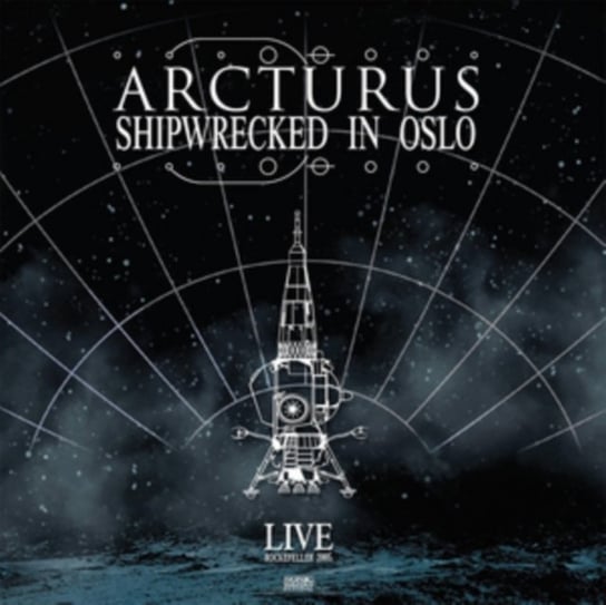Shipwrecked In Oslo (Remastered) Arcturus
