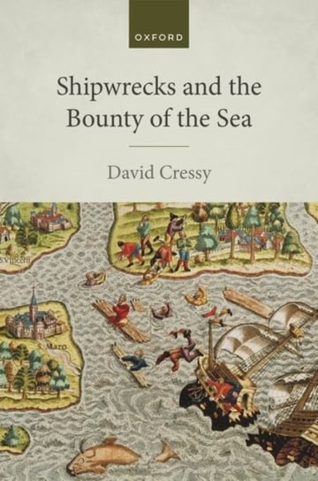 Shipwrecks and the Bounty of the Sea Opracowanie zbiorowe