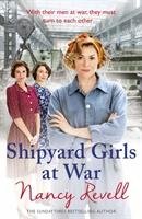 Shipyard Girls at War Revell Nancy