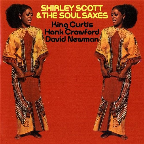 Shirley Scott & The Soul Saxes Shirley Scott & The Soul Saxes