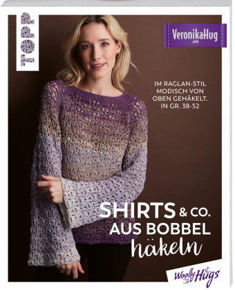 Shirts & Co. aus Bobbel häkeln Frech Verlag Gmbh