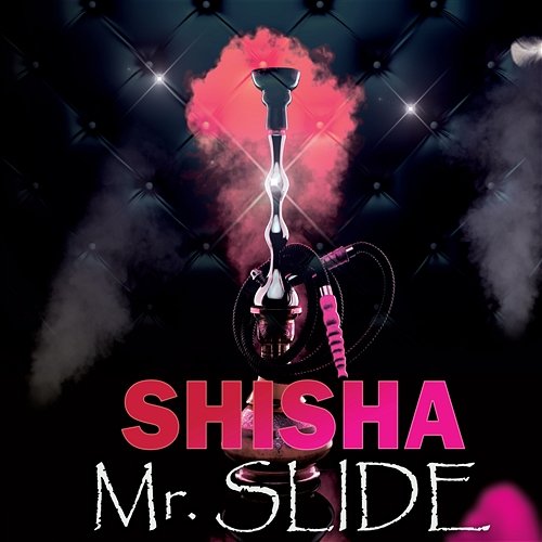 Shisha Mr. Slide